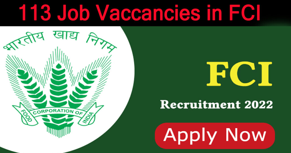 113 Job Vacancies including Manager in Food Corporation of India