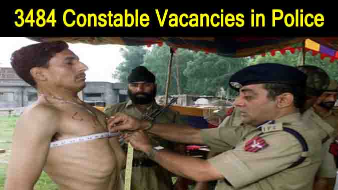 Police Job: 3484 Constable Vacancies in Police