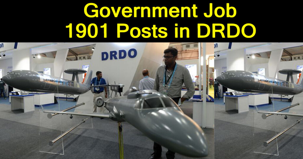 Government Job: 1901 Posts in DRDO