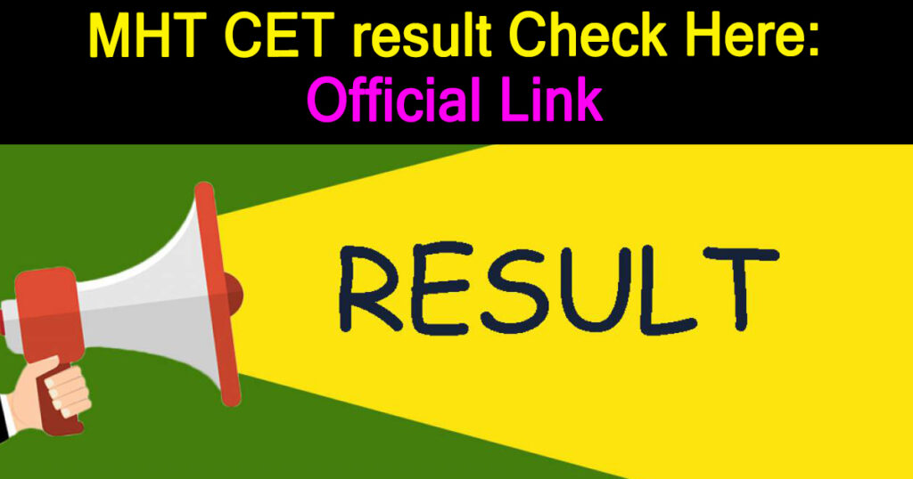 MHT CET result 2022 announced for PCM, PCB; download scorecard Official link