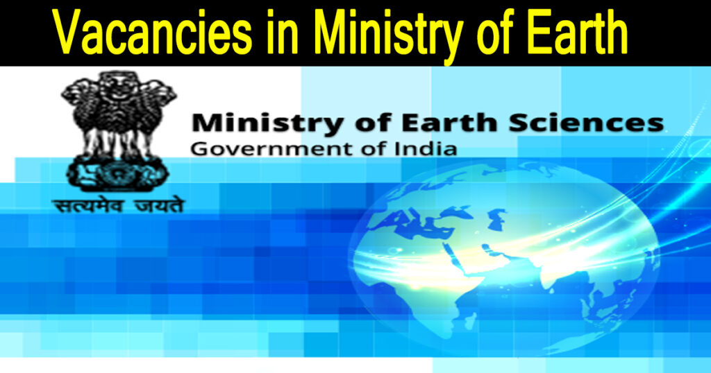 Vacancies in Ministry of Earth Sciences